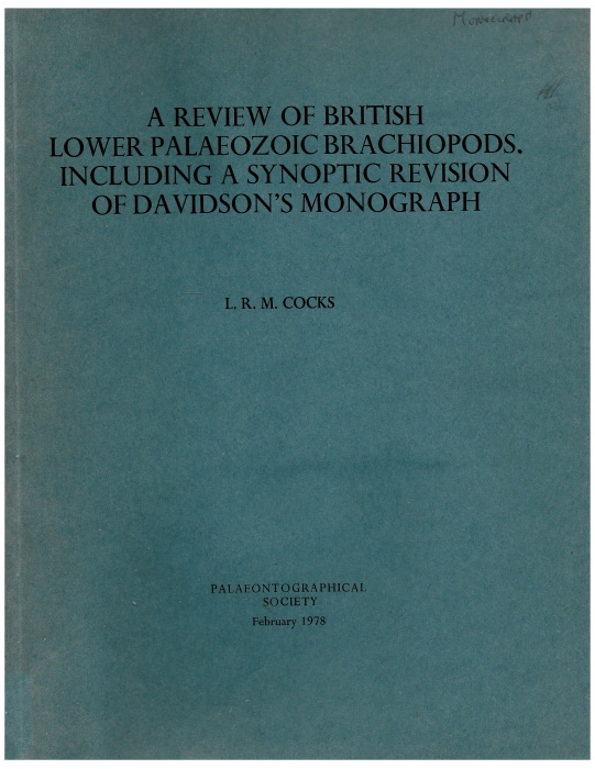 Cocks, L.R.M. - A Review of British Lower Palaeozoic Brachiopods, including a Synoptic Revision of Davidson's Monograph