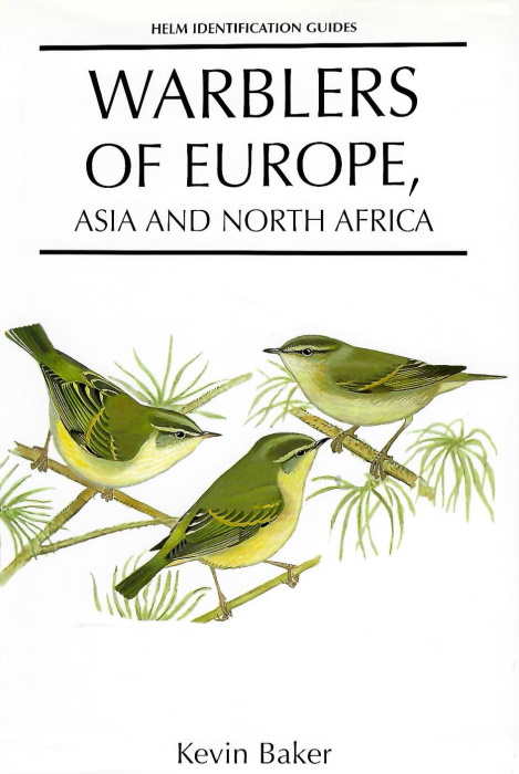 Baker, K. - Warblers of Europe, Asia and North Africa