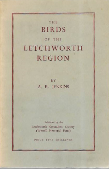 Jenkins, A.R. - Birds of the Letchworth Region