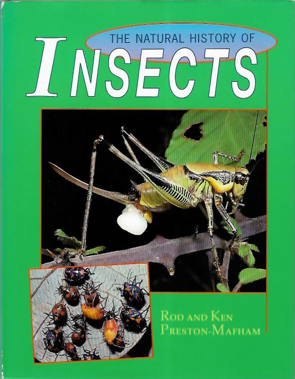 Preston-Mafham, R.; Preston-Mafham, K. - The Natural History of Insects