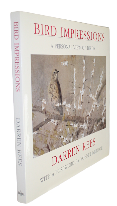 Rees, D. - Bird Impressions: A personal view of birds