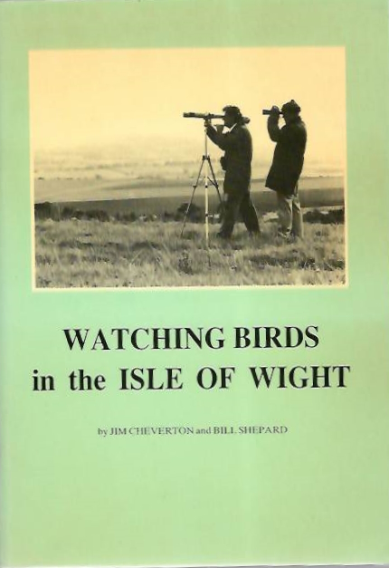 Cheverton, J.; Shepard, B. - Watching birds in the Isle of Wight
