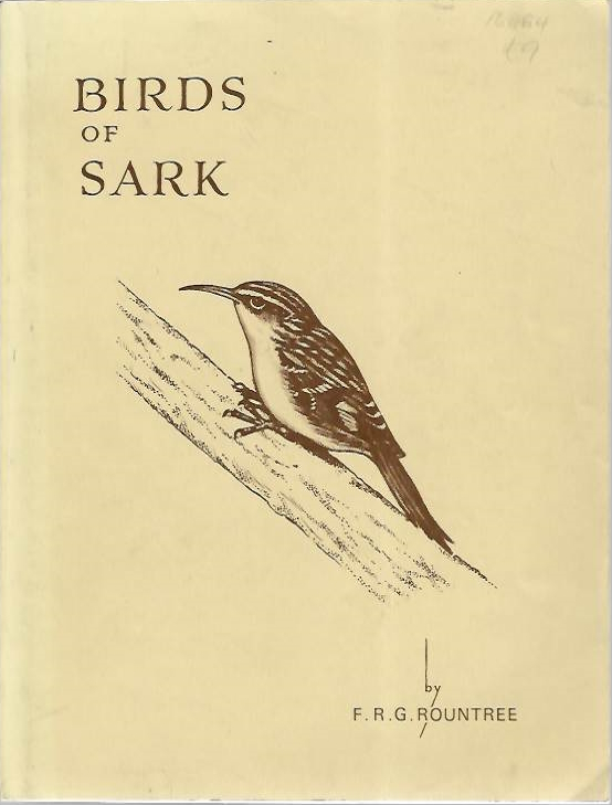 Rountree, F.R.G. - Birds of Sark as at 31 December 1972 [with] Supplement to Birds of Sark