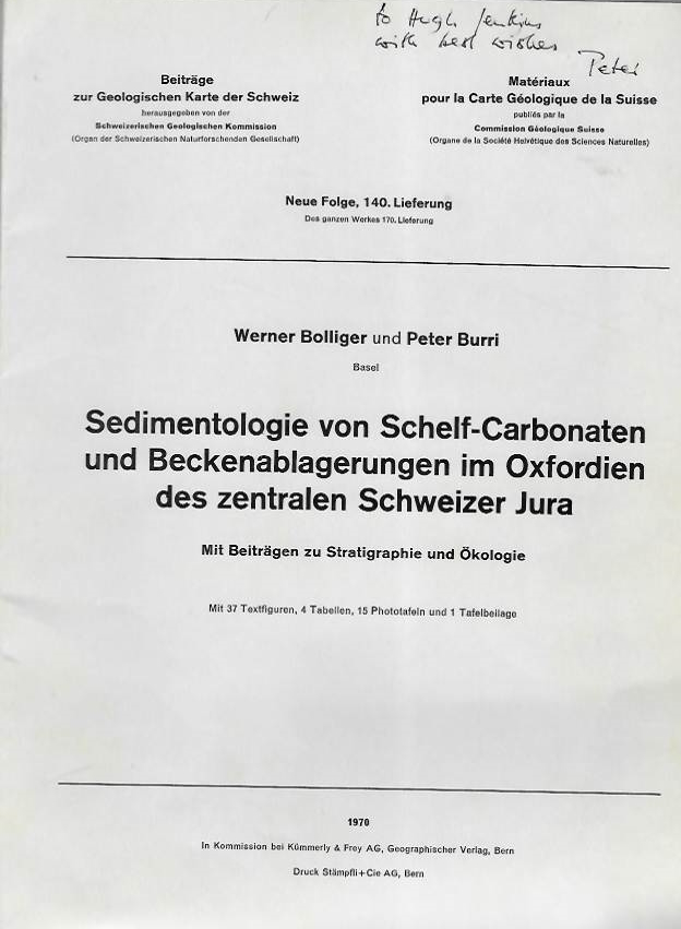 Bolliger, W.; Burri, P. - Sedimentologie von Schelf-Carbonaten und Beckenablagerungen im Oxfordien des zentralen Schweizer Jura mit Beitrgen zu Stratigraphie und kologie