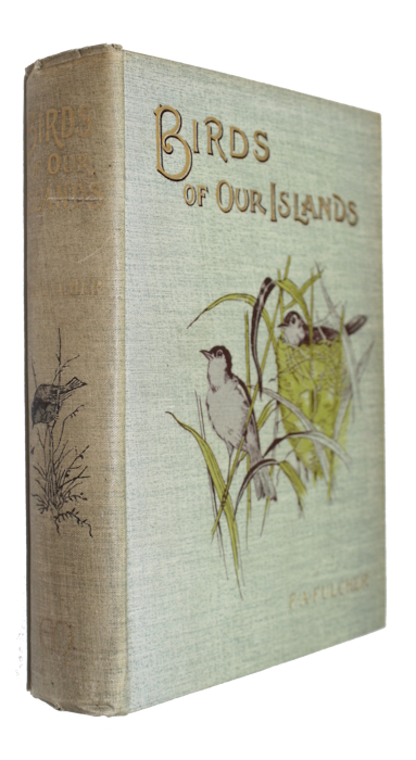 Fulcher, F.A. - Birds of Our Islands