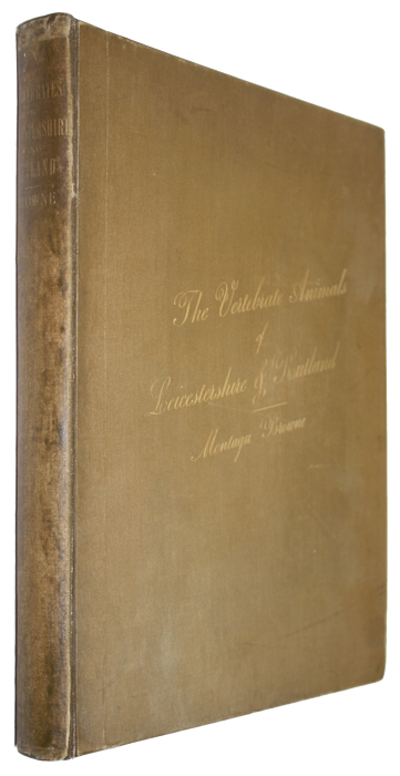 Browne, Montagu - The Vertebrate Animals of Leicestershire and Rutland