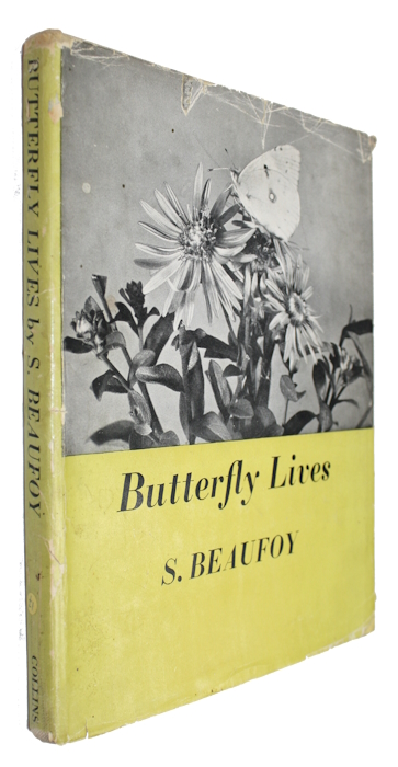 Beaufoy, S. - Butterfly Lives