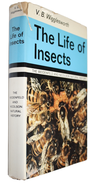 Wigglesworth, V.B. - The Life of Insects