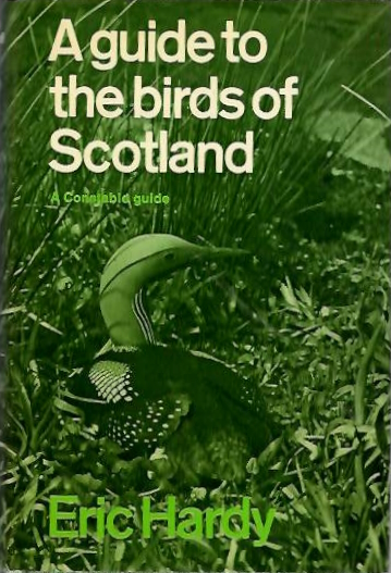 Hardy, E. - A Guide to the Birds of Scotland