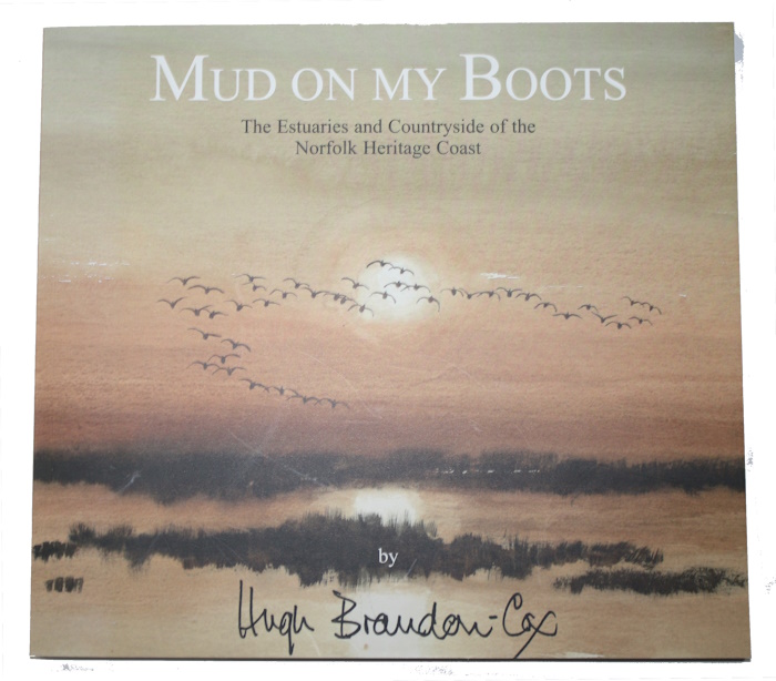 Brandon-Cox, H. - Mud on my Boots: The Estuaries and Countryside of the Norfolk Heritage Coast