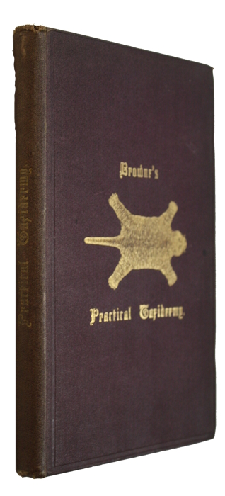 Browne, Montagu - Practical Taxidermy: A Manual of Instruction to the Amateur in Collecting, Preserving, and Setting up Natural History Specimens of all Kinds