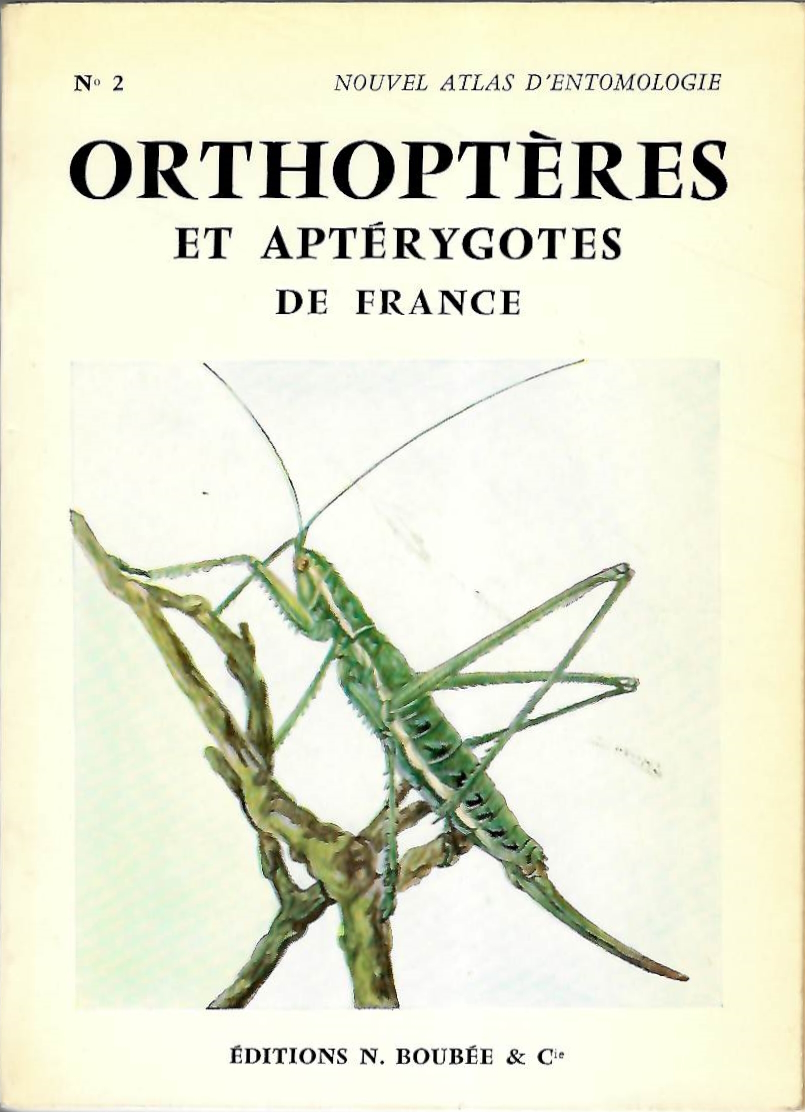 Chopard, L. - Atlas des Aptrygotes et Orthoptrodes de France (Thysanoures, Diploures, Collemboles, Protoures, Dictyopteres, Orthopteres, Dermapteres, Isopteres, Embiopteres)