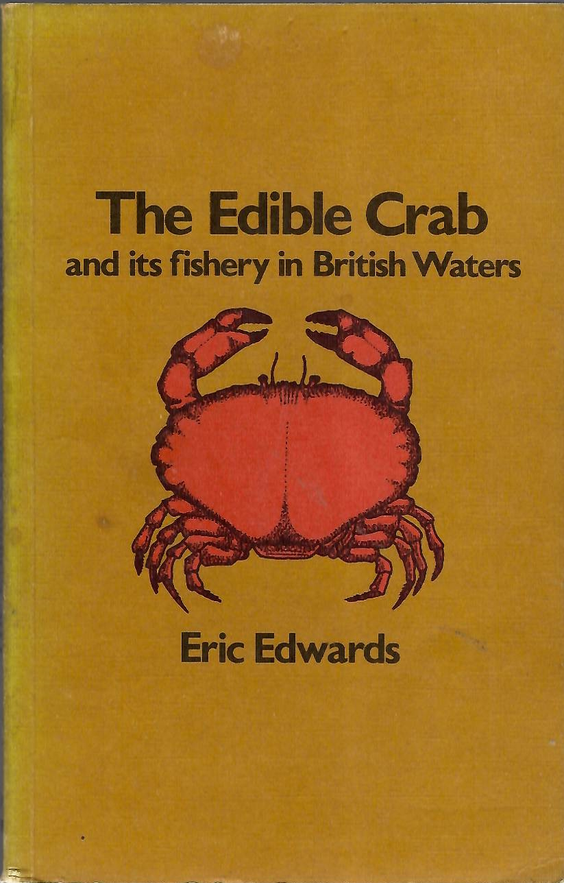 Edwards, E. - The Edible Crab and its fishery in British Waters