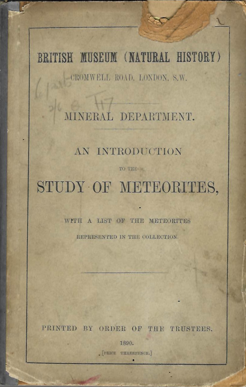 Fletcher, L. - An Introduction to the Study of Meteorites, with a list of the Meteorites represented in the Collection [British Museum (Natural History)]