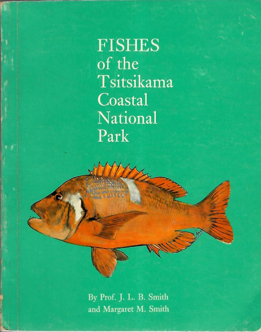 Smith, J.L.B.; Smith, M.M. - Fishes of the Tsitsikama Coastal National Park