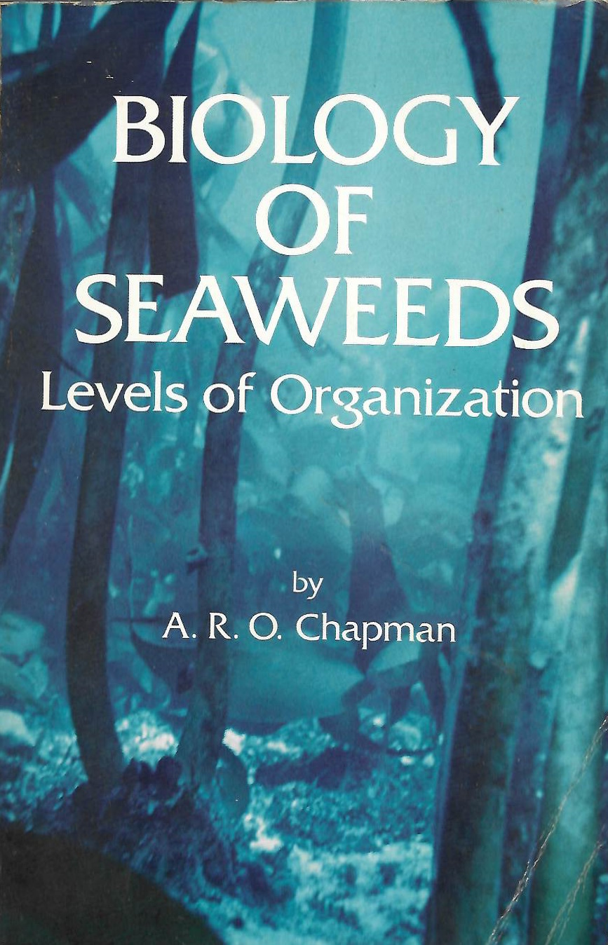 Chapman, A.R.O. - Biology of Seaweeds Levels of Organization