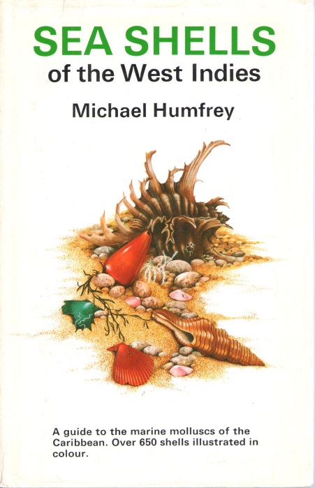 Humfrey, M. - Sea Shells of the West Indies: A guide to the marine molluscs of the Caribbean