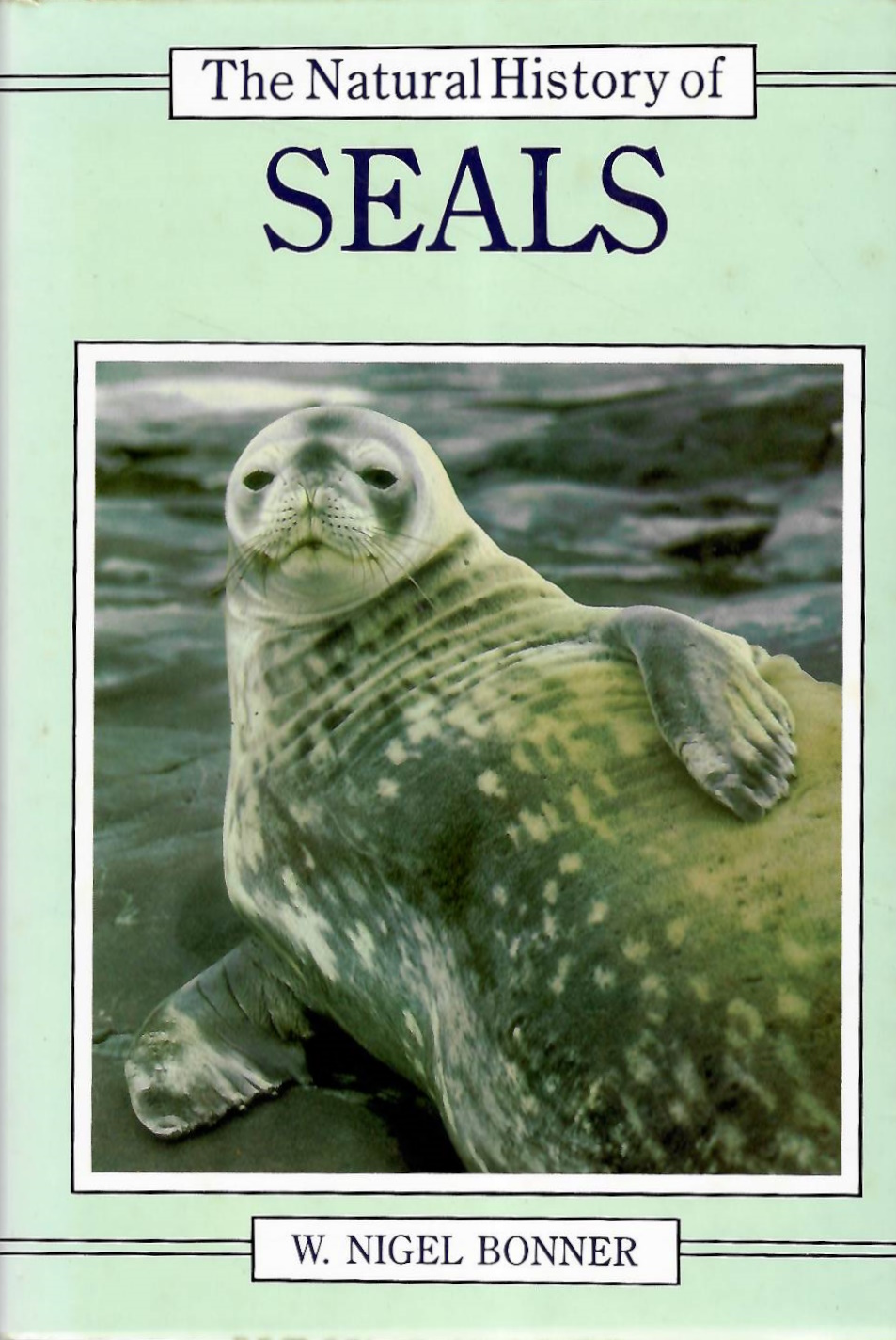 Bonner, W.N. - The Natural History of Seals