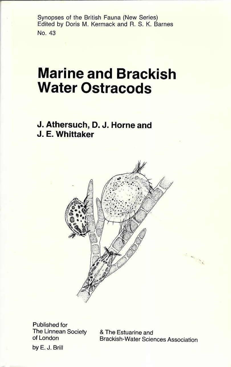 Athersuch, J.; Horne, D.J.; Whittaker, J.E. - Marine and Brackish Water Ostracods (Superfamilies Cypridacea and Cytheracea) (Synopses of the British Fauna 43)