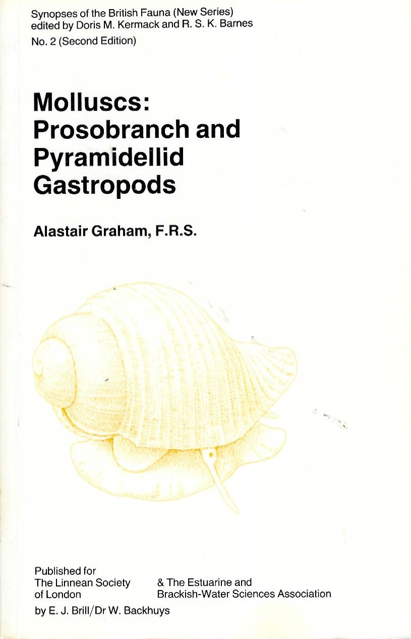 Graham, A. - Molluscs: Prosobranch and Pyramidellid Gastropods (Synopses of the British Fauna 2)
