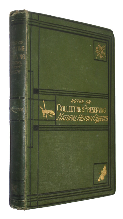 Taylor, J.E. (Ed.) - Notes on Collecting and Preserving Natural History Objects