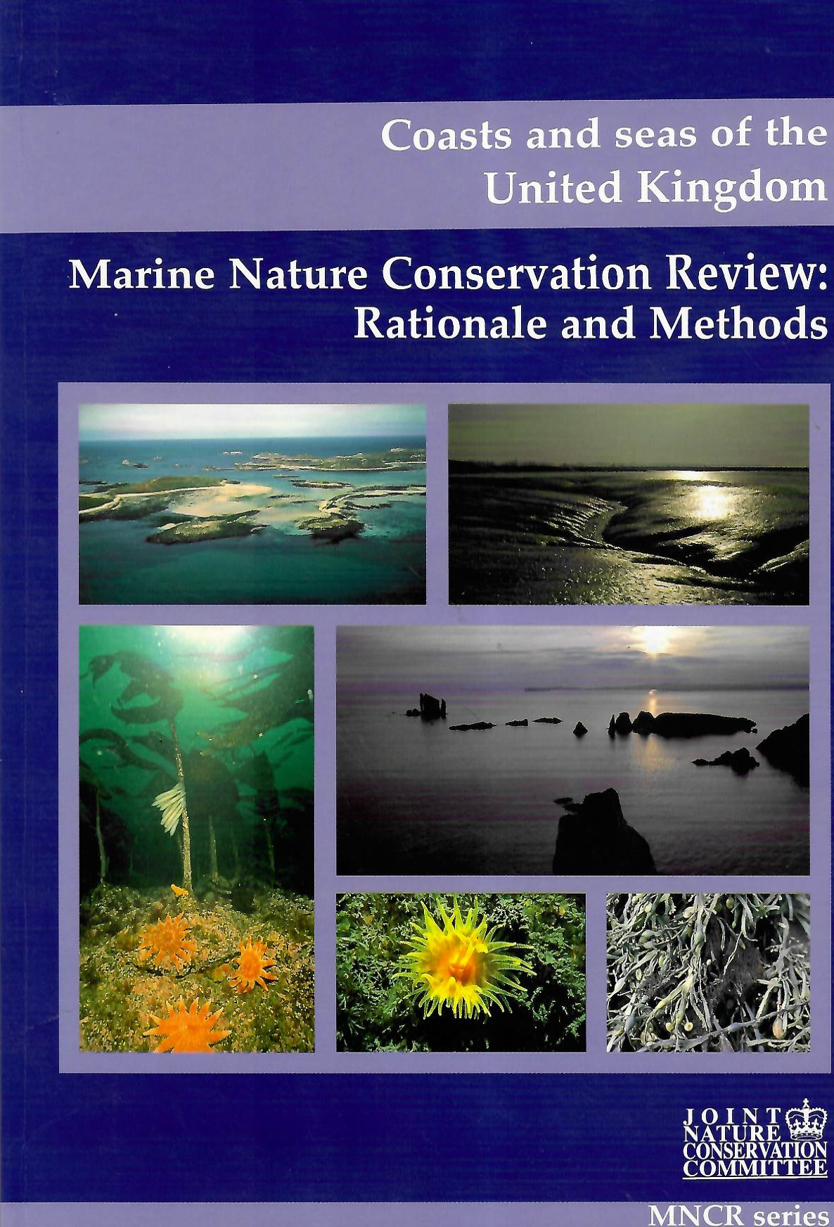 Hiscock, K. (Ed.) - Marine Nature Conservation Review: Rationale and Methods (Coasts and Seas of the United Kingdom)