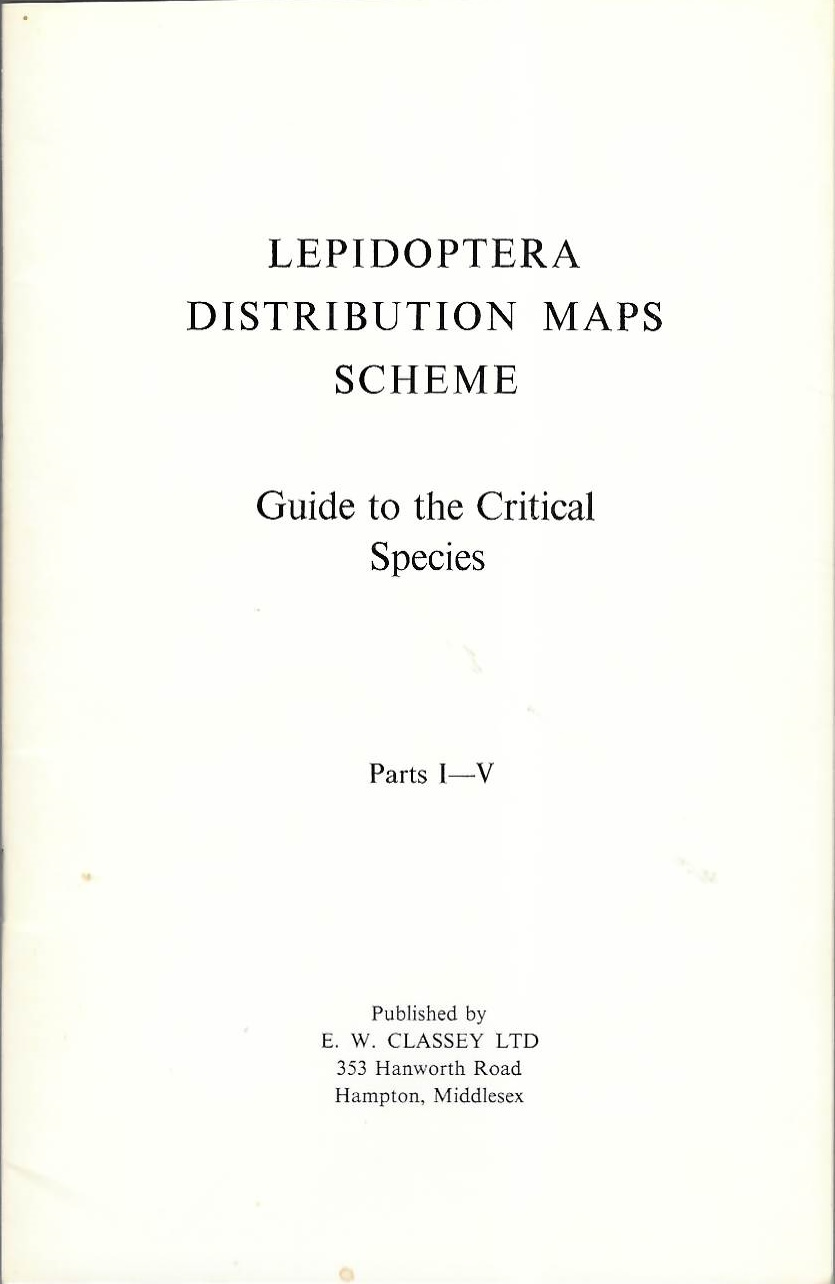 Heath, J.; Cooke, R.; Skelton, M.J. - Lepidoptera Distribution Maps Scheme: Guide to the Critical Species. Pts I-V
