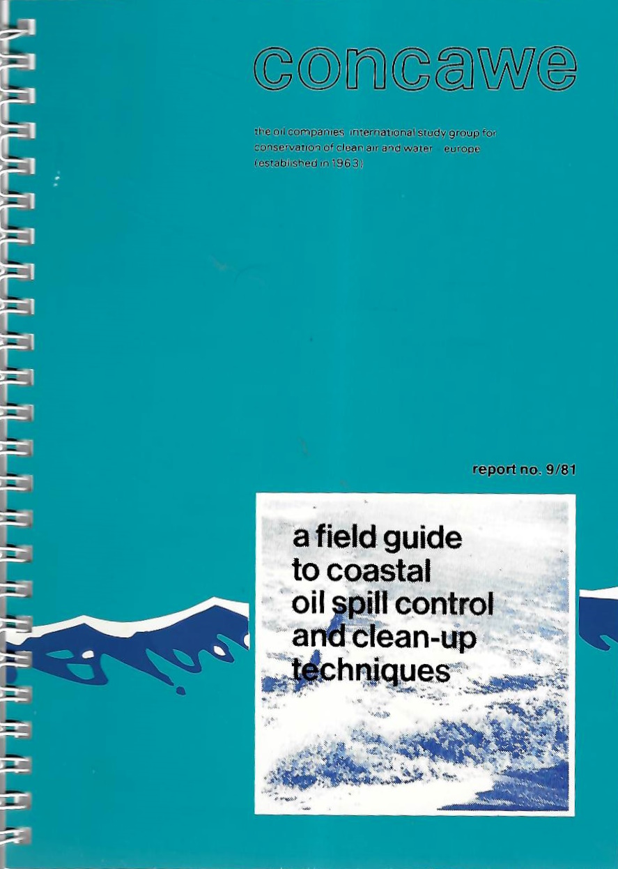 Traimer, B.; Aston, G.H.R.; Durrieu, M.; Lepian, A.; van Oudernhoven, J.A.C.M.; Robinson, N.; Sedlacek, K.W.; Sibria, P. - A field guide to coastal oil spill control and clean-up techniques