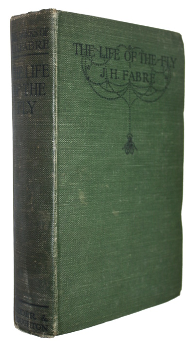 Fabre, J.-H. - The Life of the Fly with which are interspersed Chapters of Autobiography