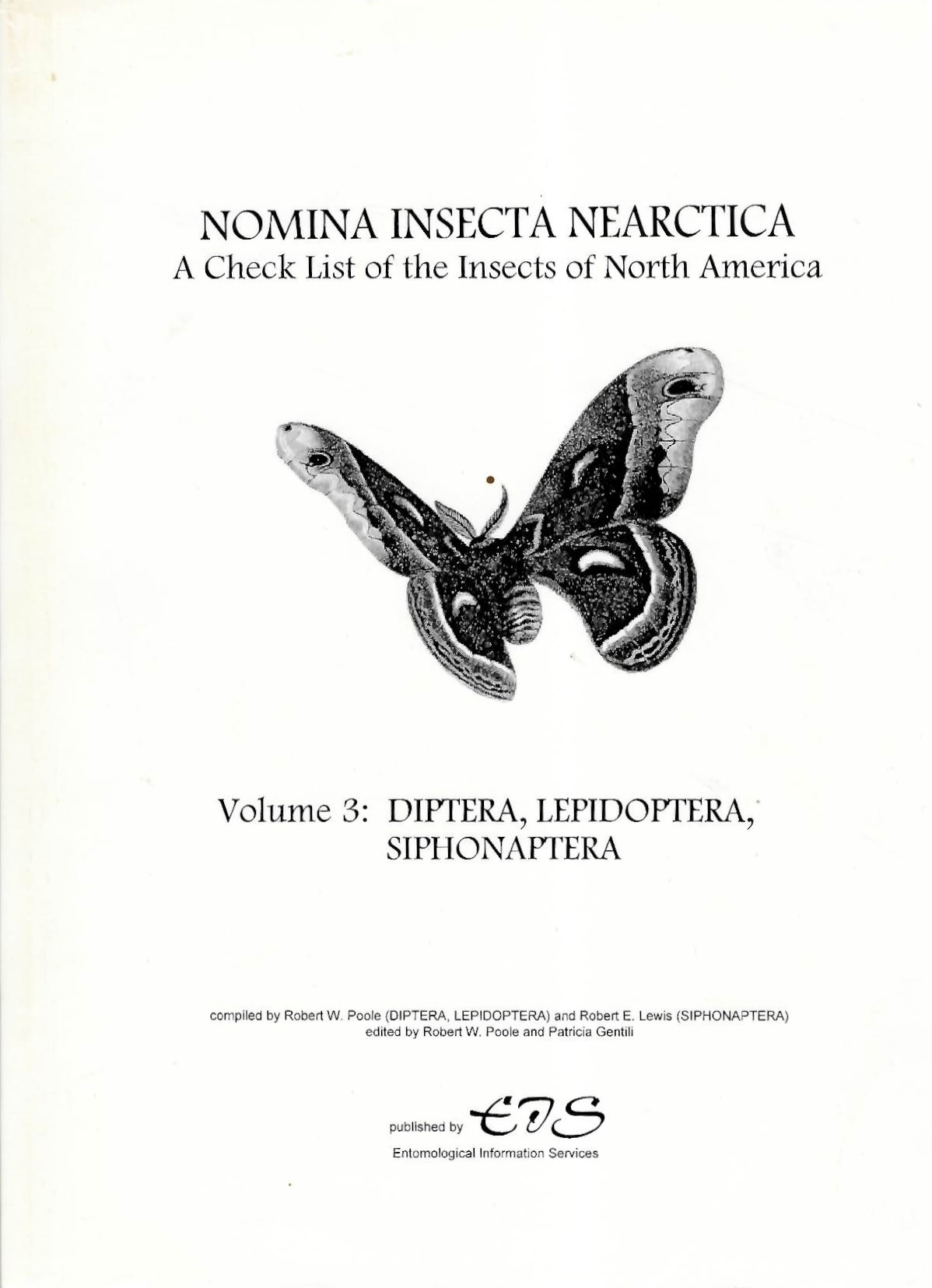 Poole, R.W.; Lewis, R.E. - Nomina Insecta Nearctica: A Check List of the Insects of North America, Vol. 3: Diptera, Lepidoptera, Siphonaptera