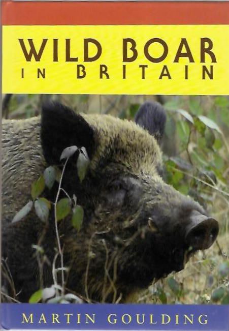 Goulding, M. - Wild Boar in Britain