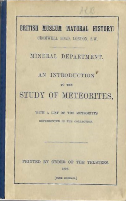 Fletcher, L. - Introduction to the Study of Meteorites, with a list of the meteorites represented in the collection