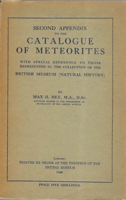 Hey, M.H. - Second Appendix to the Catalogue of Meteorites with Special Reference to those represented in the Collection of the British Museum (Natural History)