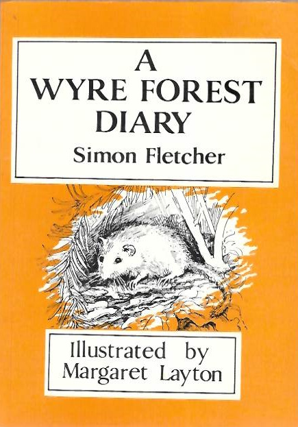 Fletcher, S. - A Wyre Forest Diary