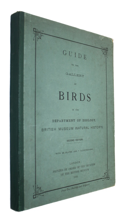 Ogilvie-Grant, W.R. - Guide to the Gallery of Birds in the Department of Zoology of the British Museum (Natural History)