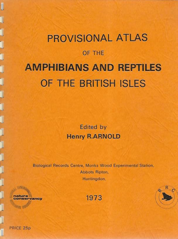 Arnold, H.R.  (Ed.) - Provisional Atlas of the Amphibians and Reptiles of the British Isles