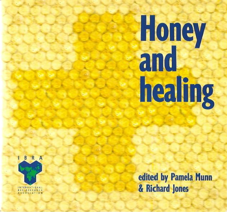 Munn, P.; Jones, R. (Eds) - Honey and Healing