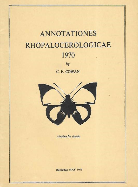 Cowan, C.F. - Annotationes Rhopalocerologicae 1970