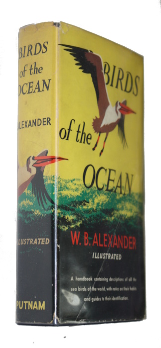 Alexander, W.B. - Birds of the Ocean: A Handbook for Voyages