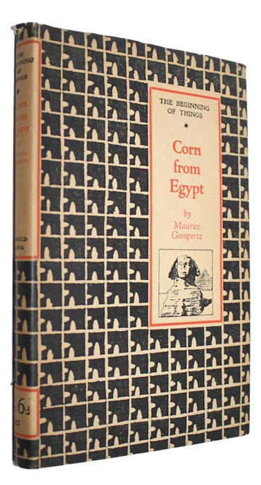 Gompertz, M. - Corn from Egypt: The Beginning of Agriculture
