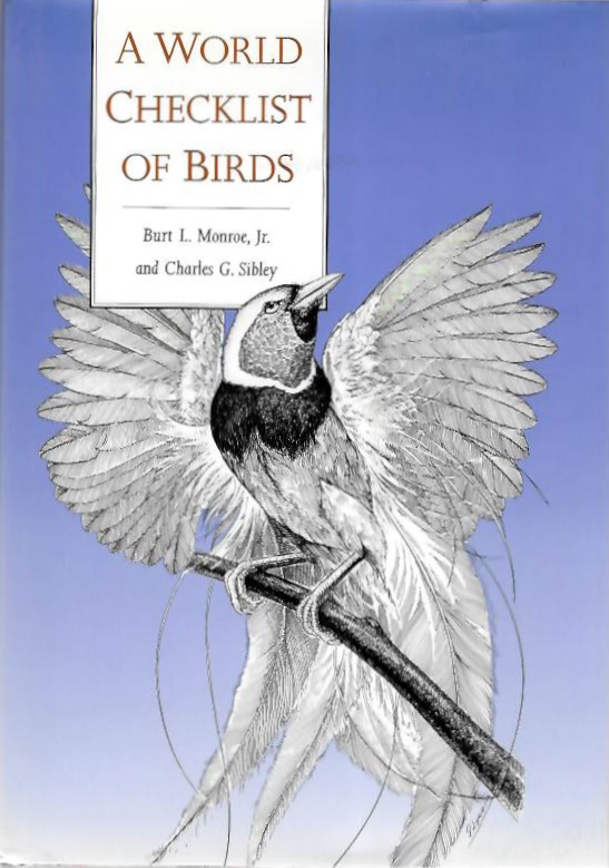 Monroe, B.L.; Sibley, C.G. - A World Checklist of Birds