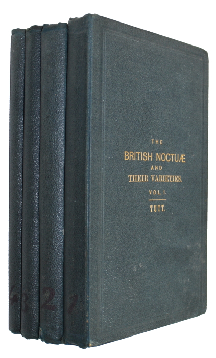 Tutt, J.W. - The British Noctuae and their Varieties. Vol. I-IV