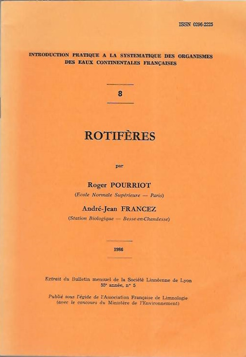 Pourriot, R.; Francez, A.-J. - Rotifres (Introduction pratique  la systmatique des organismes des eaux continentales franaises 8)