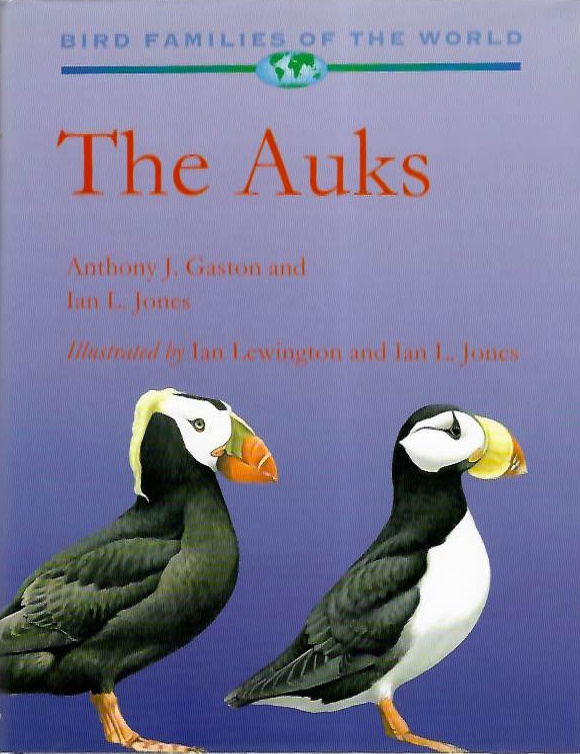 Gaston, A.J.; Jones, I.L. - The Auks (Bird Families of the World)