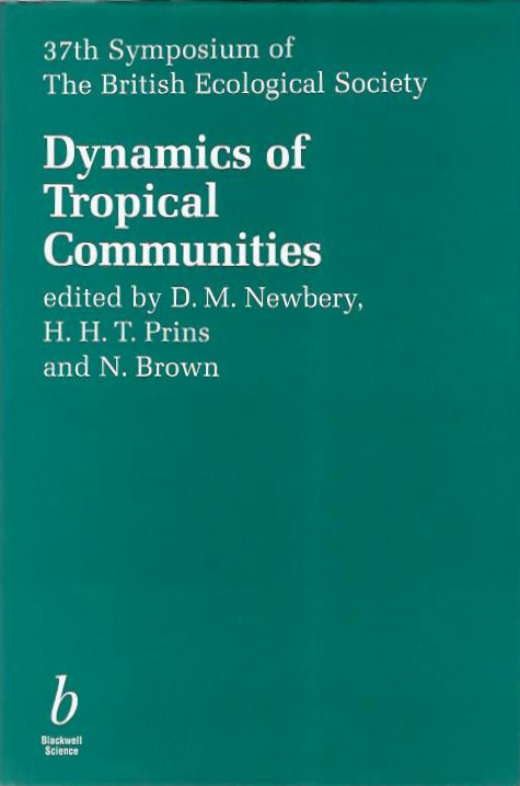 Newbery, D.M.; Prins, H.H.T.; Brown, N. (Eds) - Dynamics of Tropical Communities