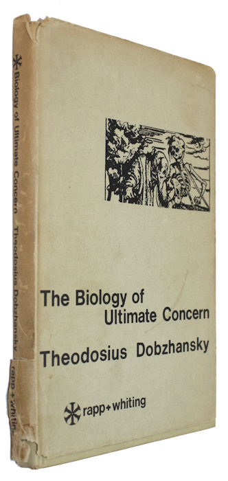 Dobzhansky, T. - The Biology of Ultimate Concern