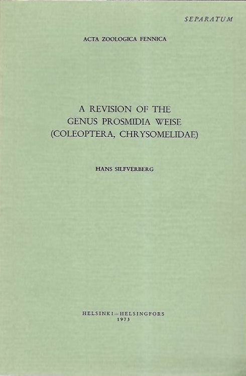 Silfverberg, H. - A revision of the genus Prosmidia Weise (Coleoptera, Chrysomelidae)
