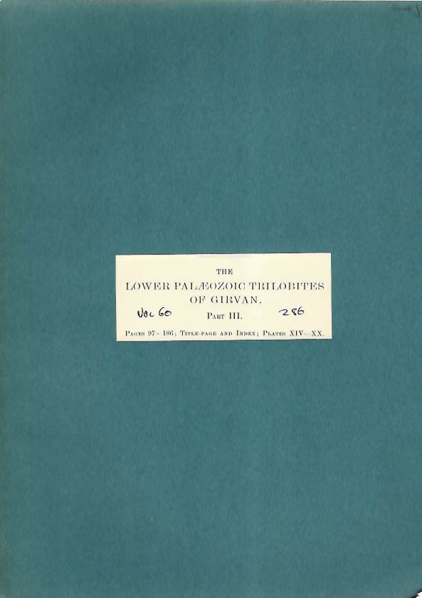 Reed, F.R.C. - Lower Palaeozoic Trilobites of the Girvan District, Ayrshire Part III