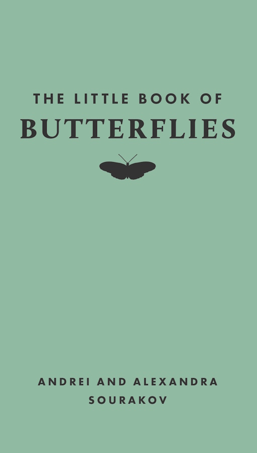 Sourakov, A.; Sourakov, A. - The Little Book of Butterflies