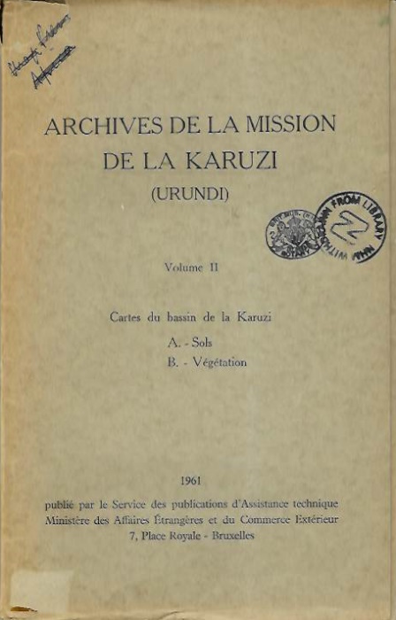 - Archives de la Mission de La Karuzi (Urundi) Vol. II: Cartes du bassin de la Karuzi A. - Sols; B. - Vegetation